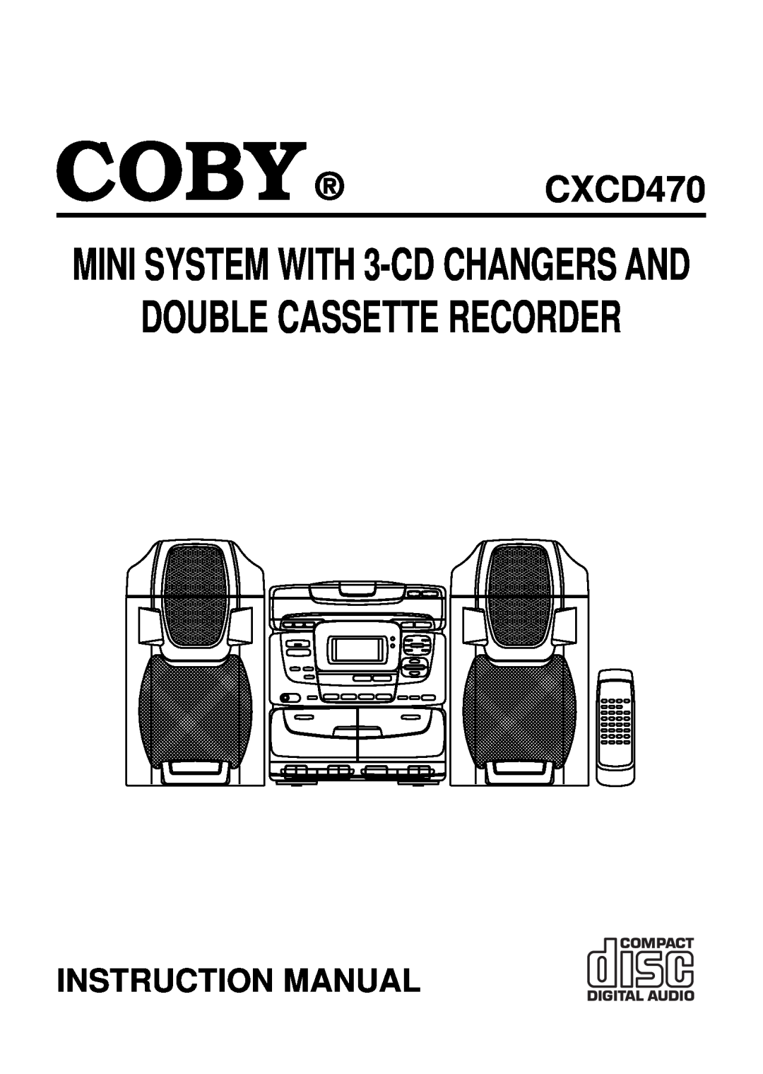 COBY electronic CXCD470 instruction manual Double Cassette Recorder, MINI SYSTEM WITH 3-CDCHANGERS AND 