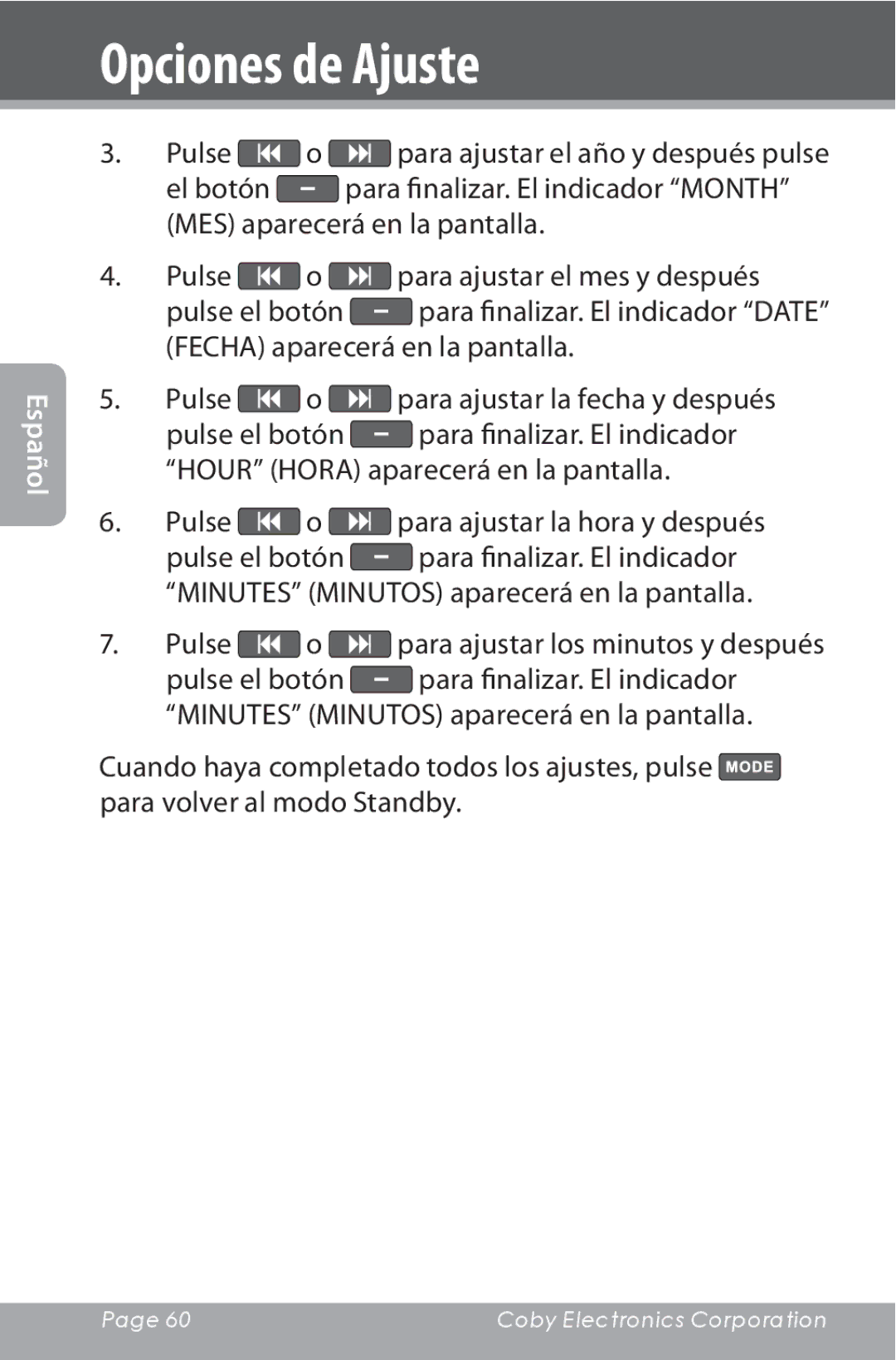 COBY electronic CXR190-1G Pulse o para ajustar la hora y después, Pulse o para ajustar los minutos y después 