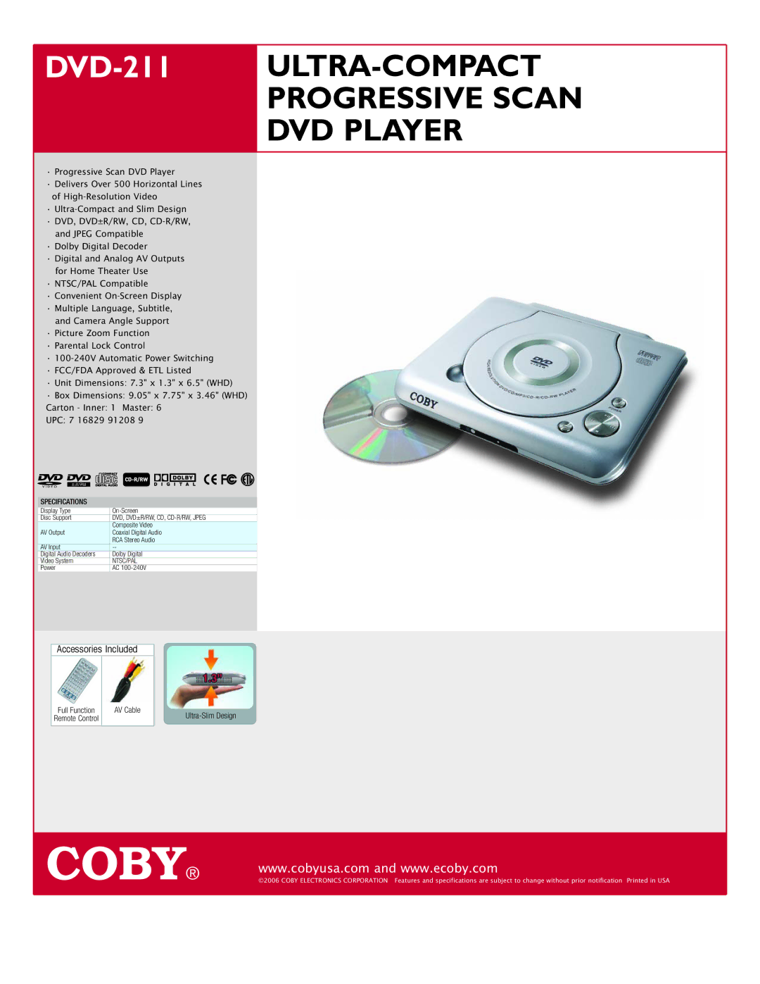 COBY electronic specifications DVD-211ULTRA-COMPACT Progressive Scan DVD Player, Specifications, Ntsc/Pal 