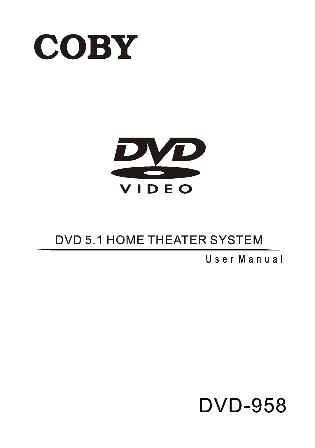 COBY electronic DVD-958 manual DVD 5.1 HOME THEATER SYSTEM 
