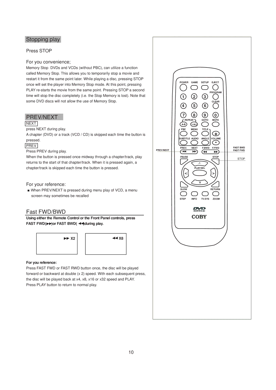 COBY electronic DVD606 manual Stopping play, Fast FWD/BWD 