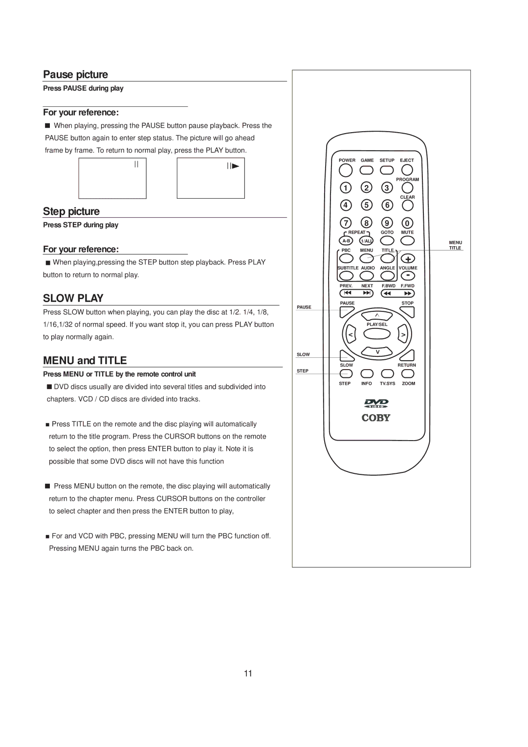 COBY electronic DVD606 manual Pause picture, Step picture, Menu and Title 