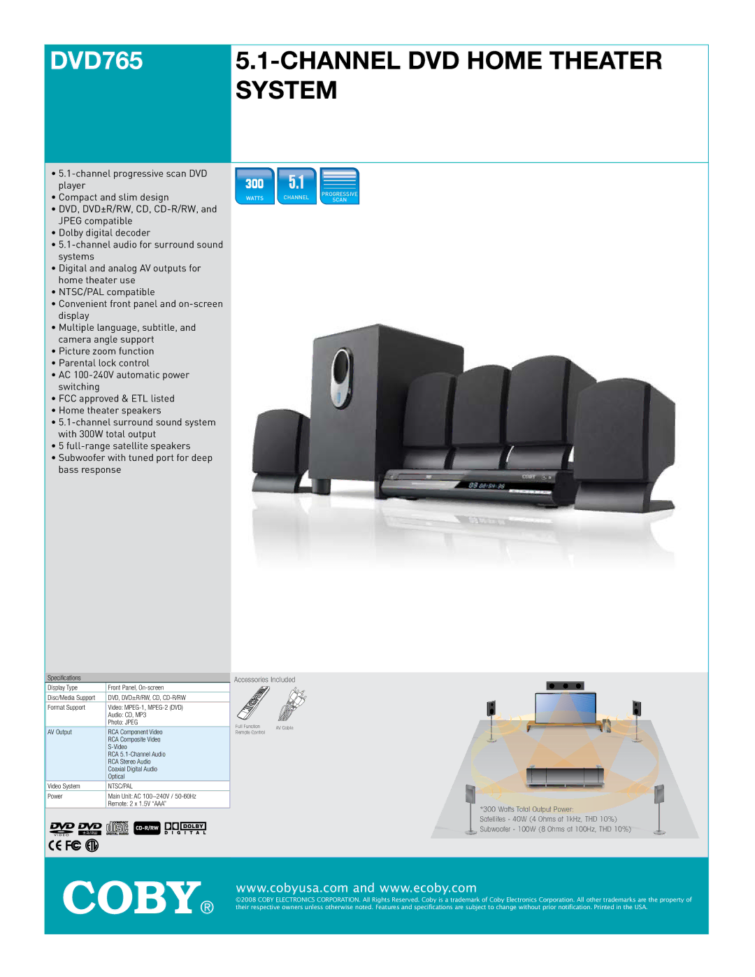 COBY electronic DVD765 specifications Channel DVD Home Theater System,  , Dvd, Dvd±R/Rw, Cd, Cd-R/Rw, Ntsc/Pal 