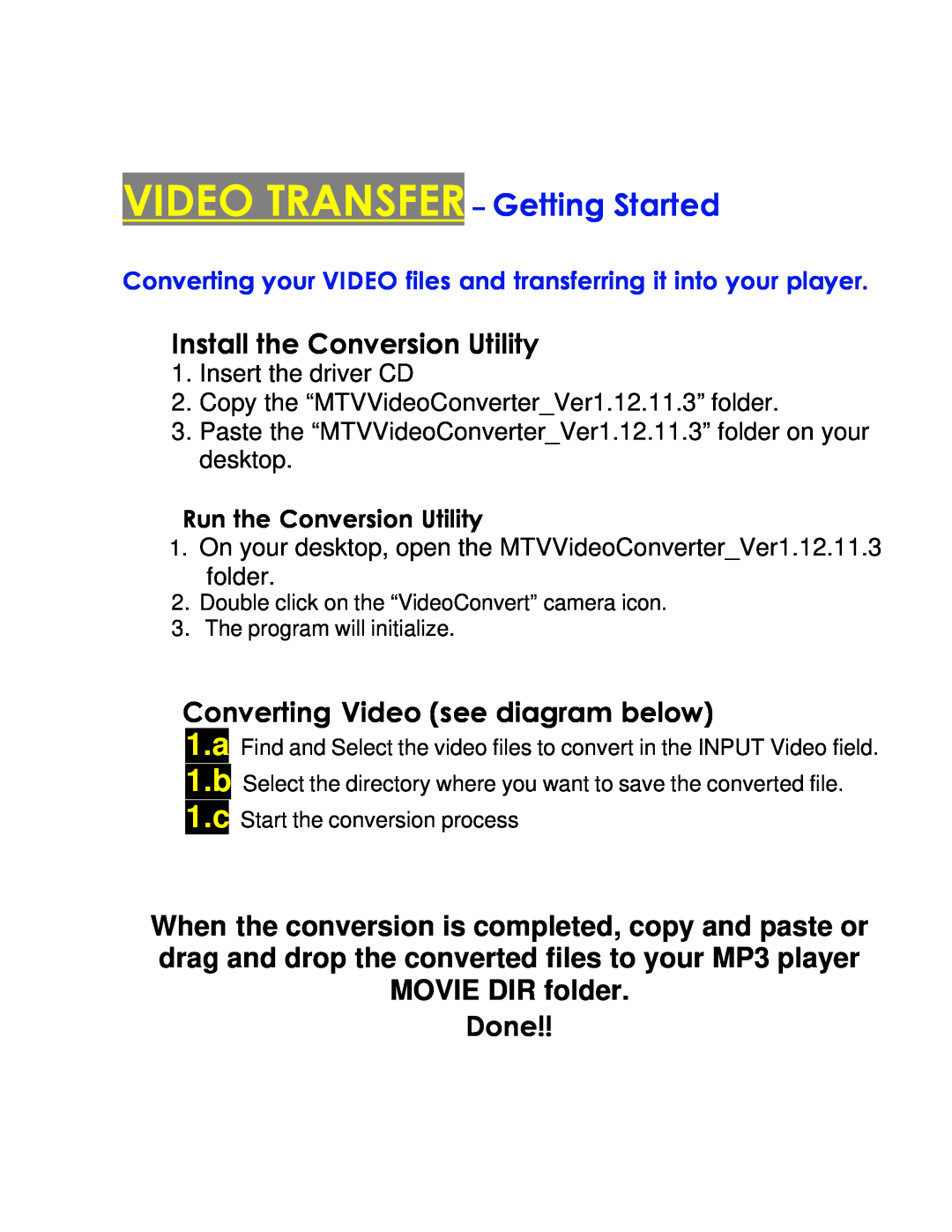 COBY electronic MPC7055 setup guide VIDEO TRANSFER- Getting Started, 1.a 1.b 1.c, Install the Conversion Utility, Done 