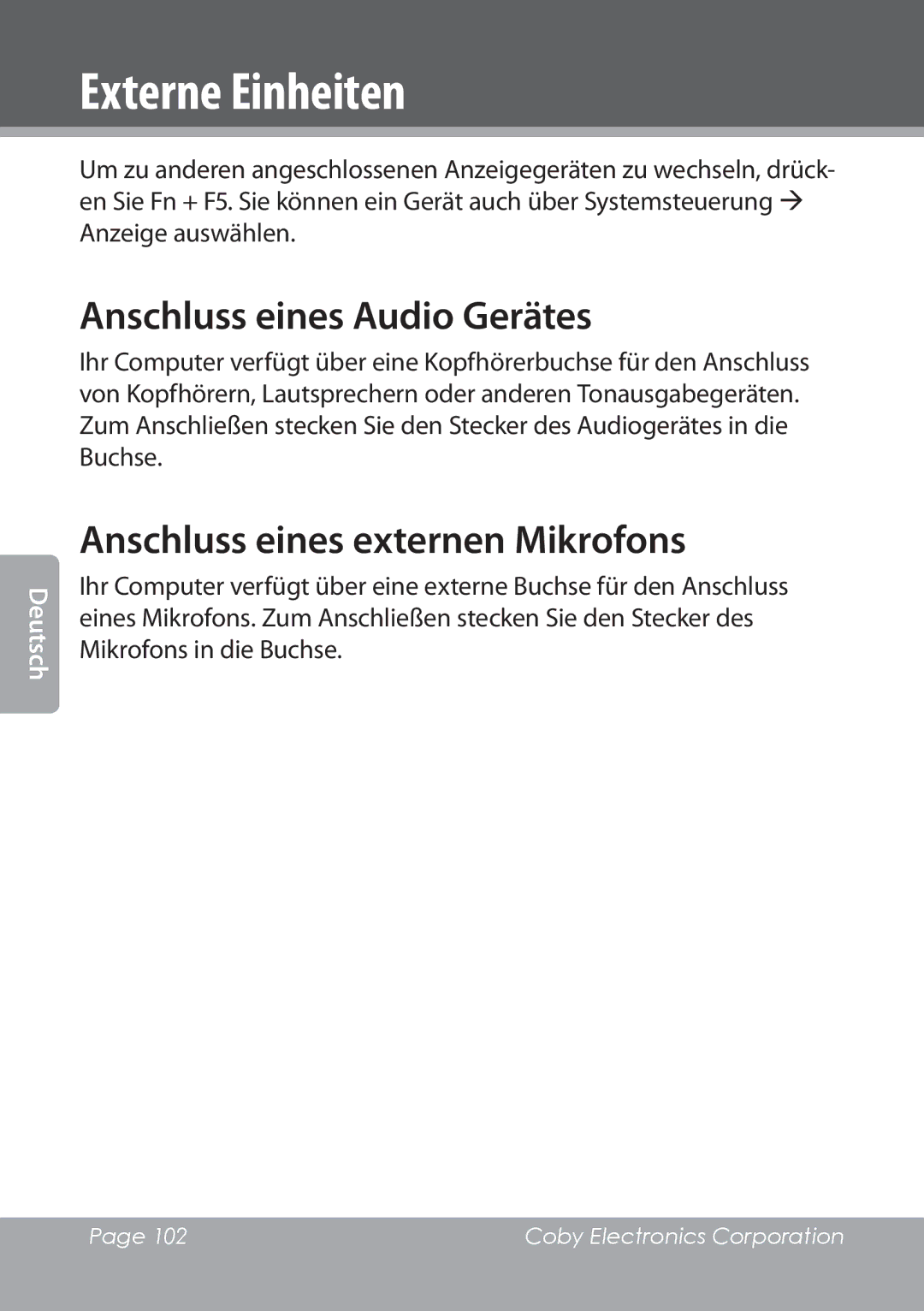 COBY electronic NBPC1022 instruction manual Anschluss eines Audio Gerätes, Anschluss eines externen Mikrofons 