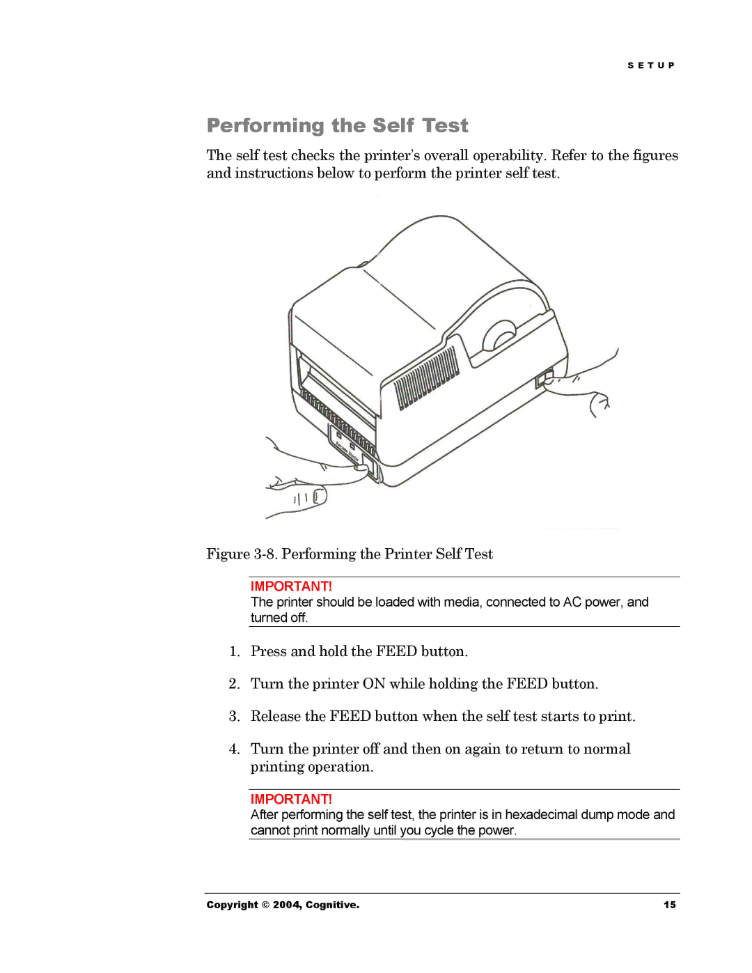 Cognitive Solutions Advantage RFID Thermal Printer manual Performing the Self Test, Performing the Printer Self Test 