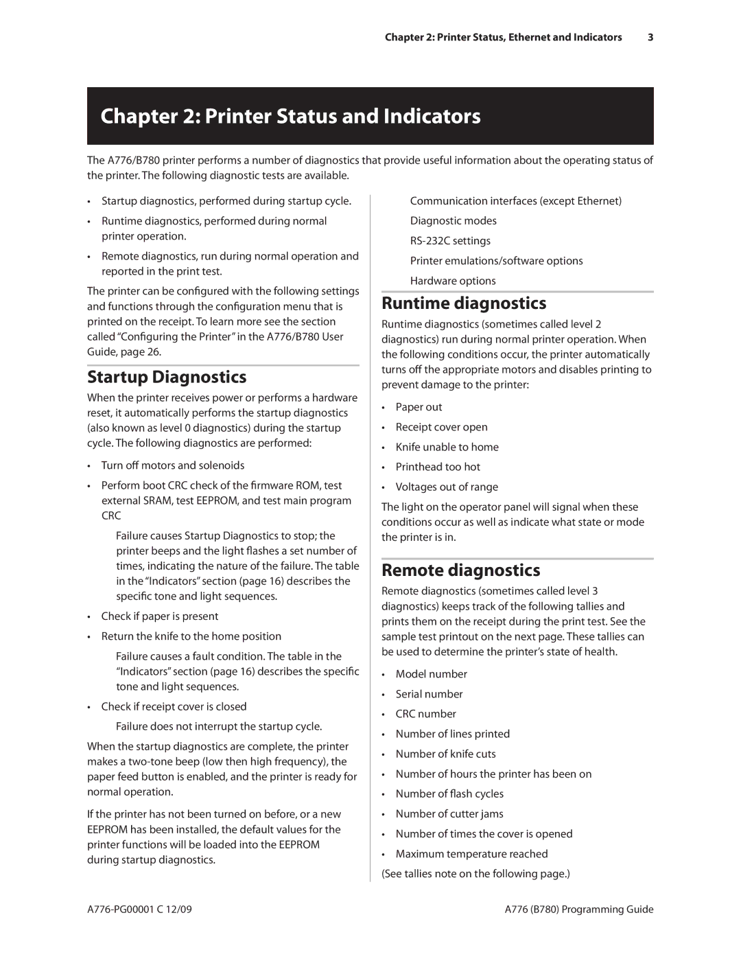 Cognitive Solutions A776, B780 Startup Diagnostics, Runtime diagnostics, Remote diagnostics, Turn off motors and solenoids 