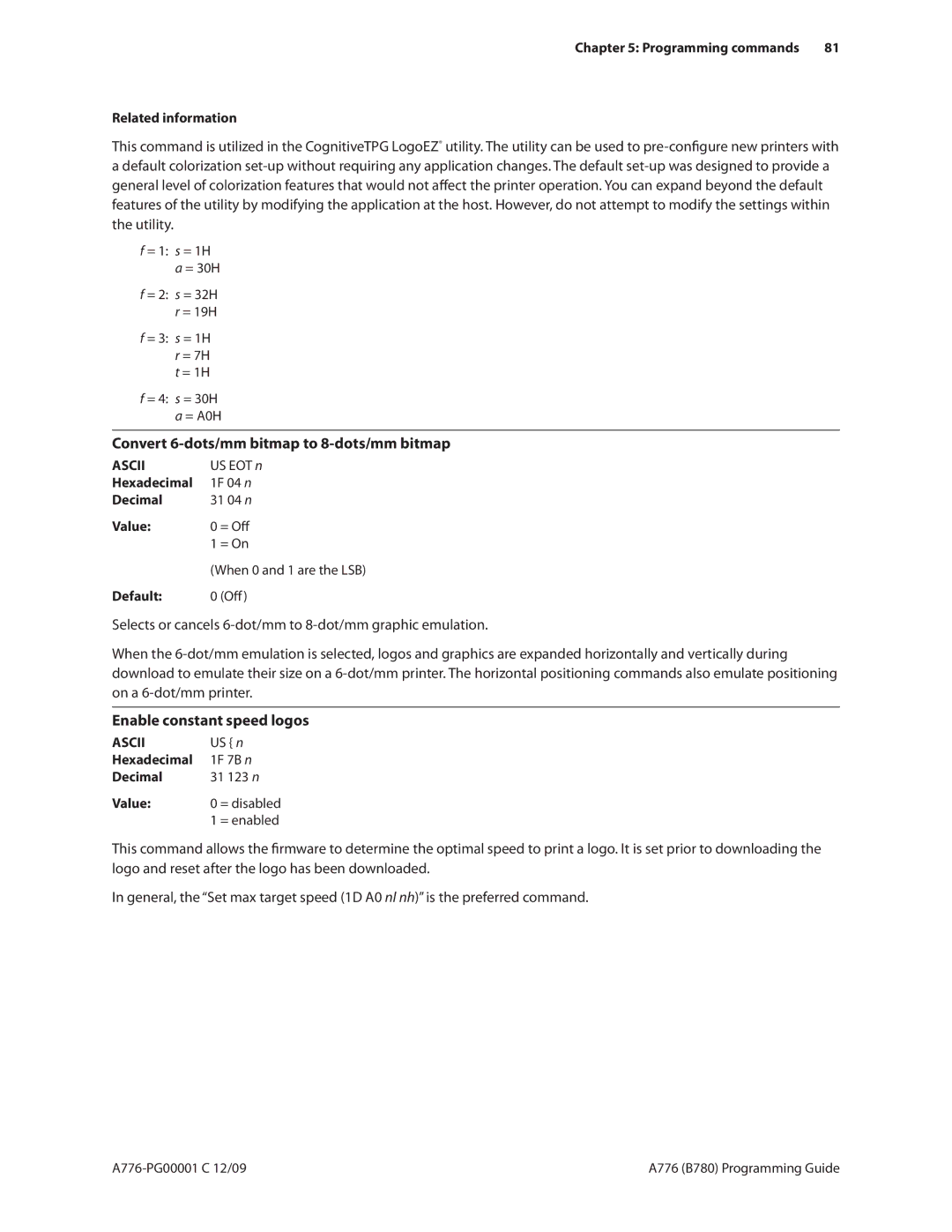 Cognitive Solutions A776, B780 manual Convert 6-dots/mm bitmap to 8-dots/mm bitmap, Enable constant speed logos 