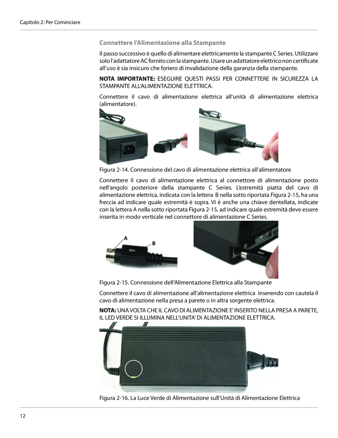 Cognitive Solutions CI, CXI-UGML001-IT user manual Connettere l’Alimentazione alla Stampante 