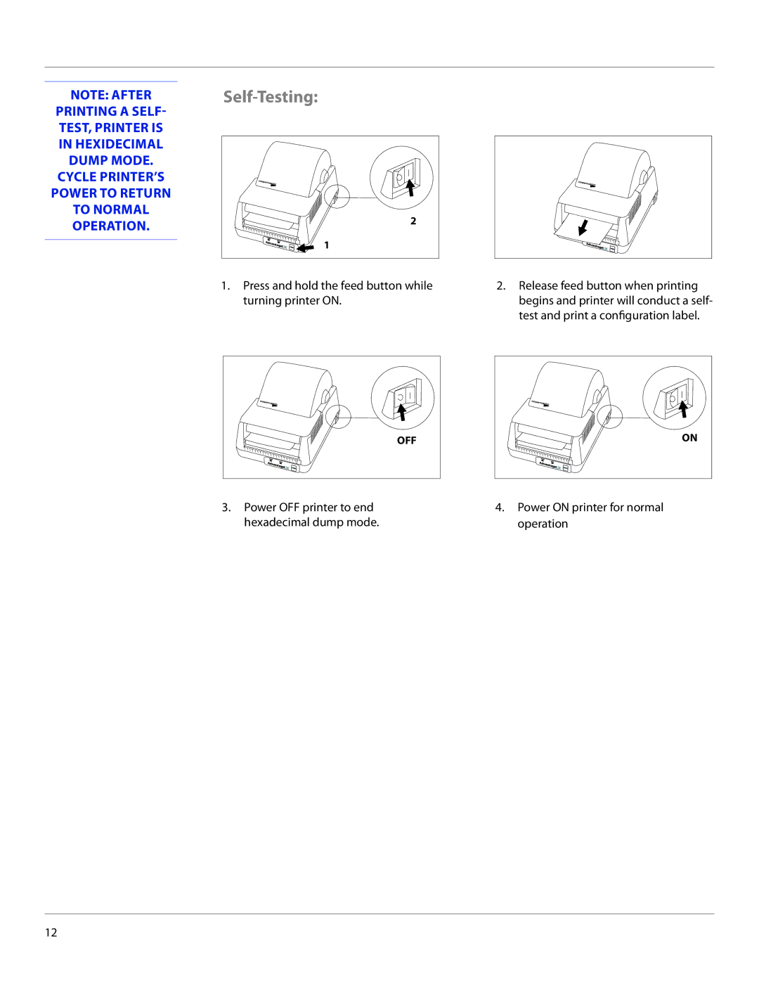 Cognitive Solutions LXG-UG00000 manual Self-Testing, Power OFF printer to end hexadecimal dump mode 