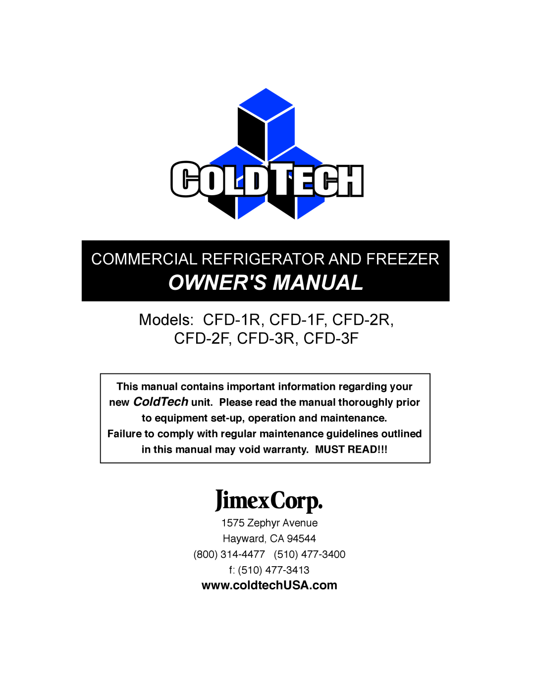 ColdTech owner manual Models CFD-1R, CFD-1F, CFD-2R, CFD-2F, CFD-3R, CFD-3F, Commercial Refrigerator And Freezer 