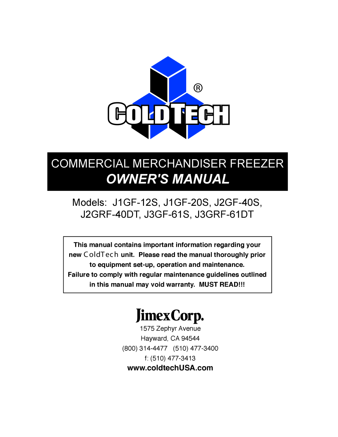 ColdTech J3GF-61S, J3GRF-61DT, J2GRF-40DT, J1GF-12S, J2GF-40S, J1GF-20S owner manual Commercial Merchandiser Freezer 