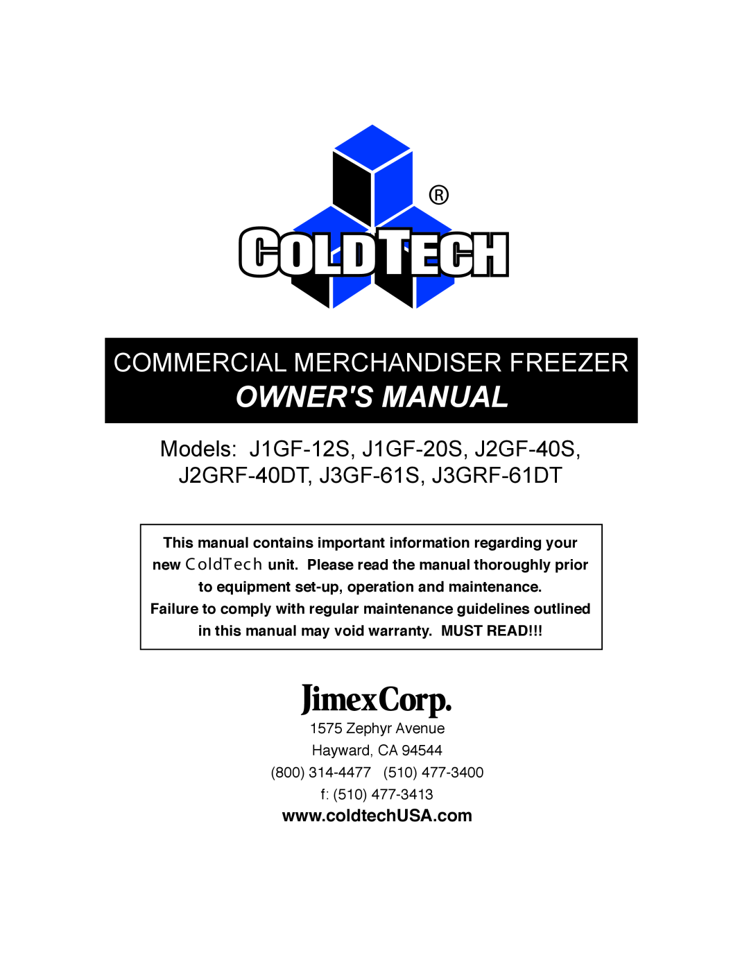 ColdTech J3GF-61S, J3GRF-61DT, J2GRF-40DT, J1GF-12S, J2GF-40S, J1GF-20S owner manual Commercial Merchandiser Freezer 