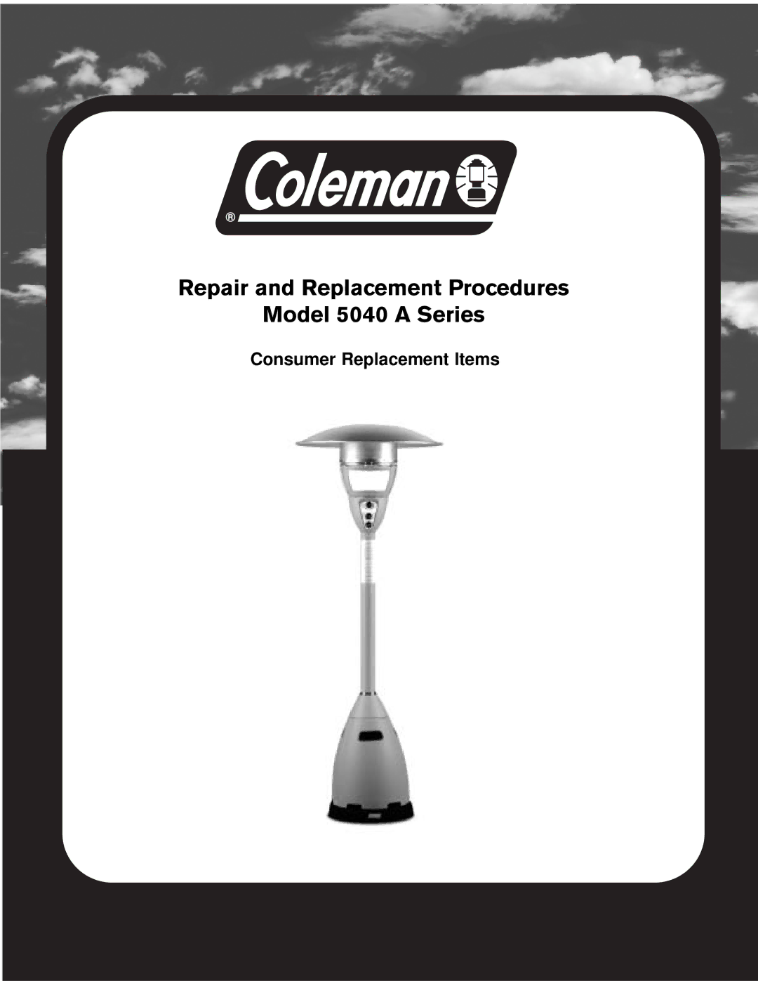 Coleman manual Repair and Replacement Procedures Model 5040 a Series, Consumer Replacement Items 