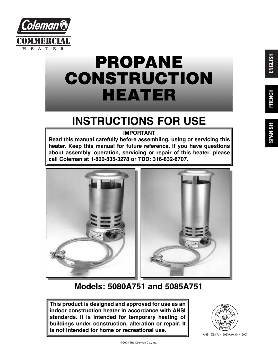 Coleman 5085A751, 5080A751 manual Propane Construction Heater 