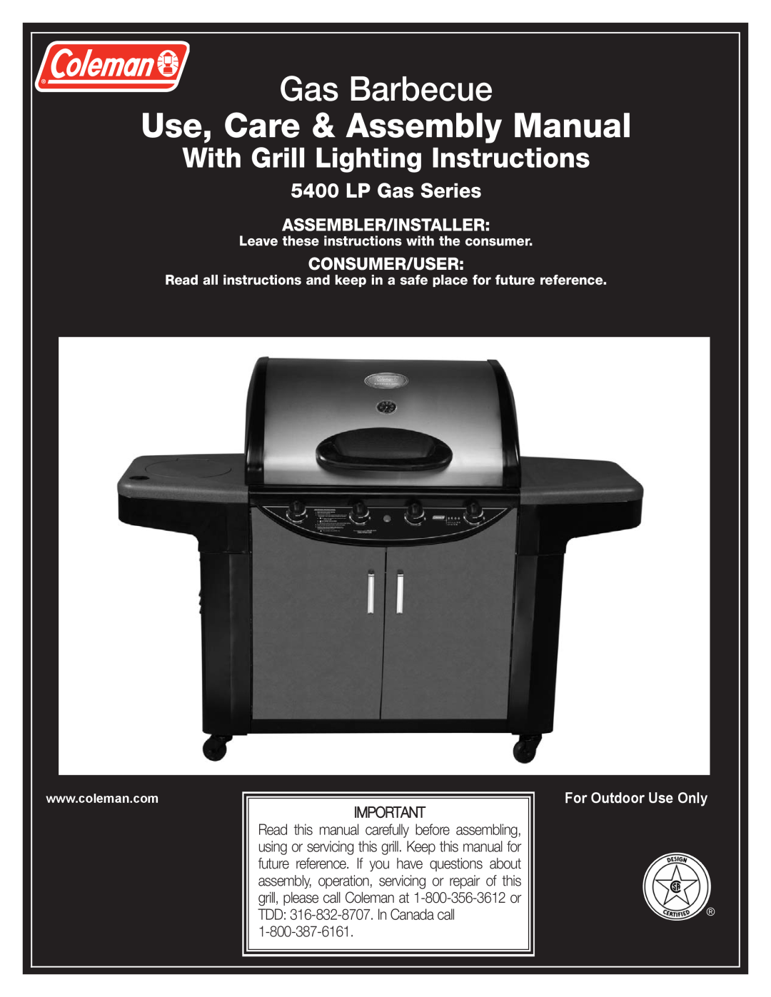 Coleman 5400 LP manual Assembler/Installer, Consumer/User, For Outdoor Use Only, Gas Barbecue, Use, Care & Assembly Manual 