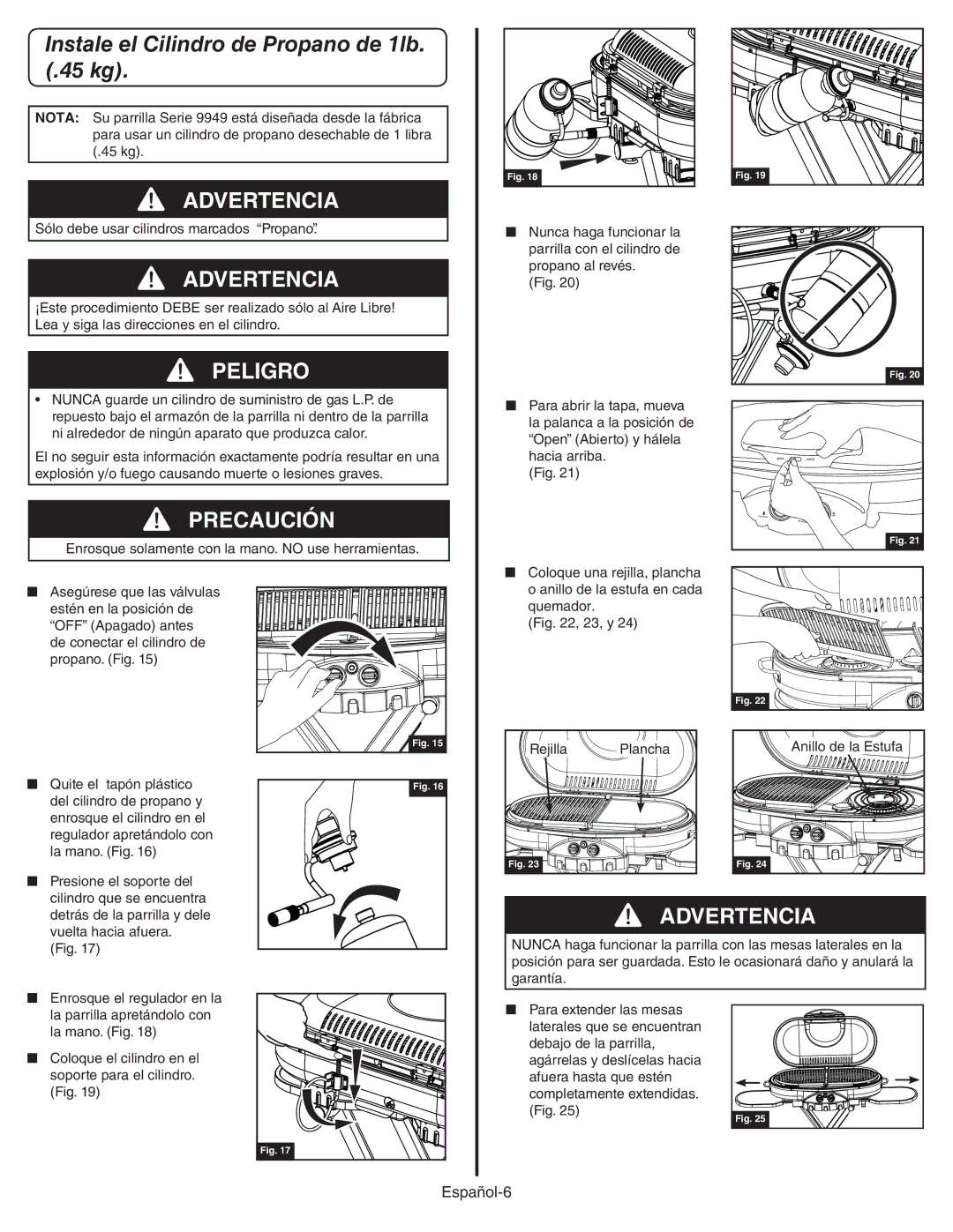 Coleman 9949A manual Instale el Cilindro de Propano de 1lb. .45 kg, Enrosque solamente con la mano. no use herramientas 