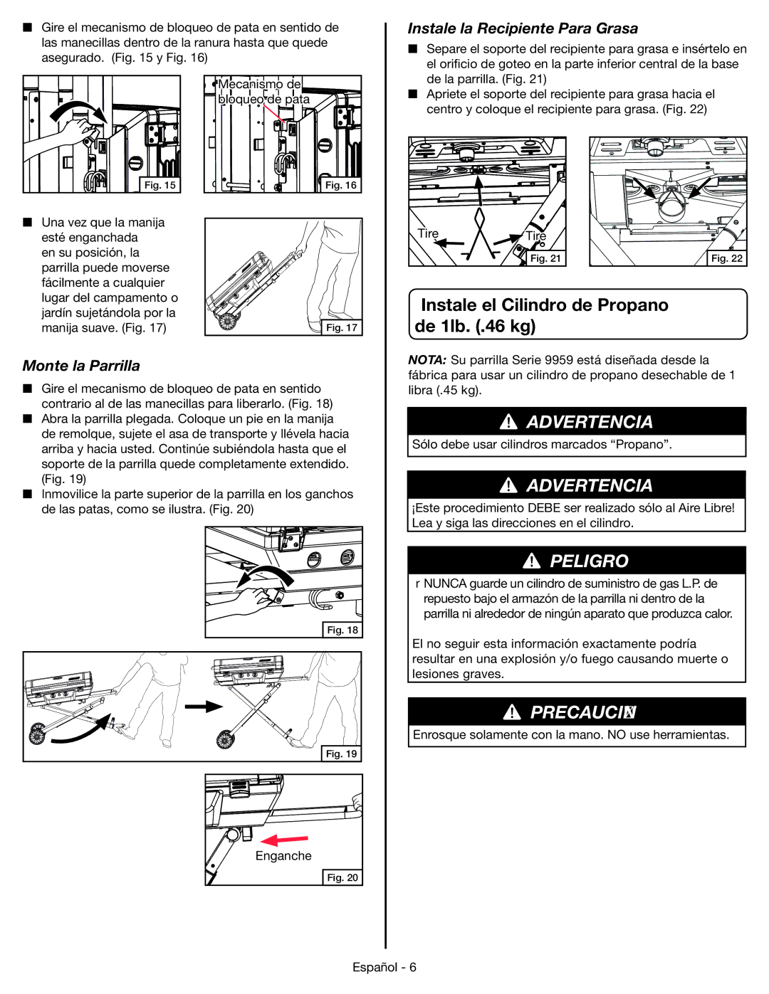 Coleman 9959 manual Instale el Cilindro de Propano de 1lb. .46 kg, Instale la Recipiente Para Grasa, Monte la Parrilla 