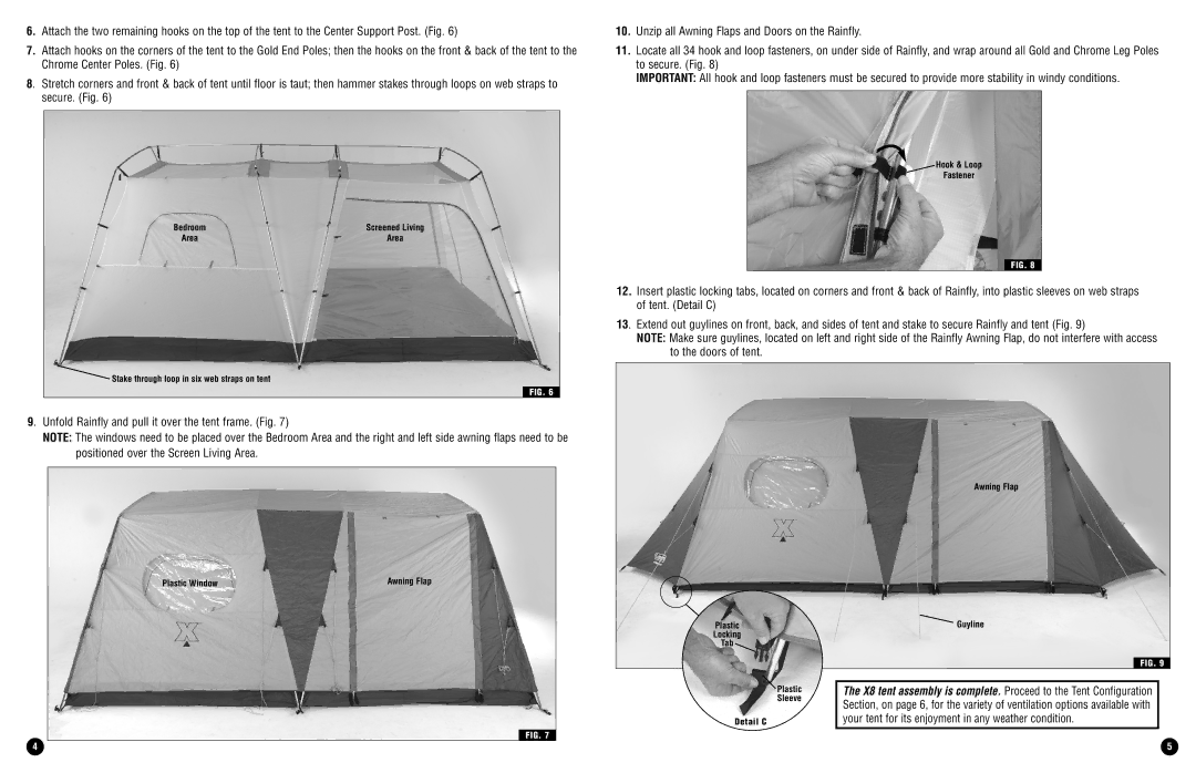 Coleman X8 warranty Unfold Rainfly and pull it over the tent frame. Fig 