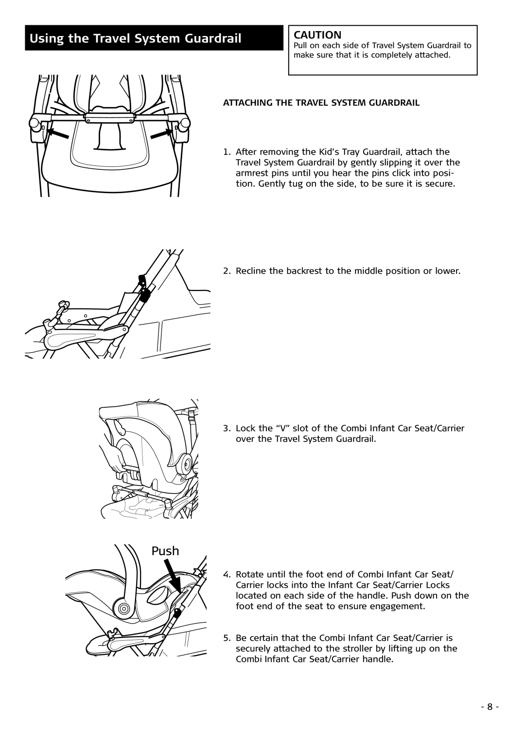 Combi 4010 instruction manual Using the Travel System Guardrail, Attaching the Travel System Guardrail 