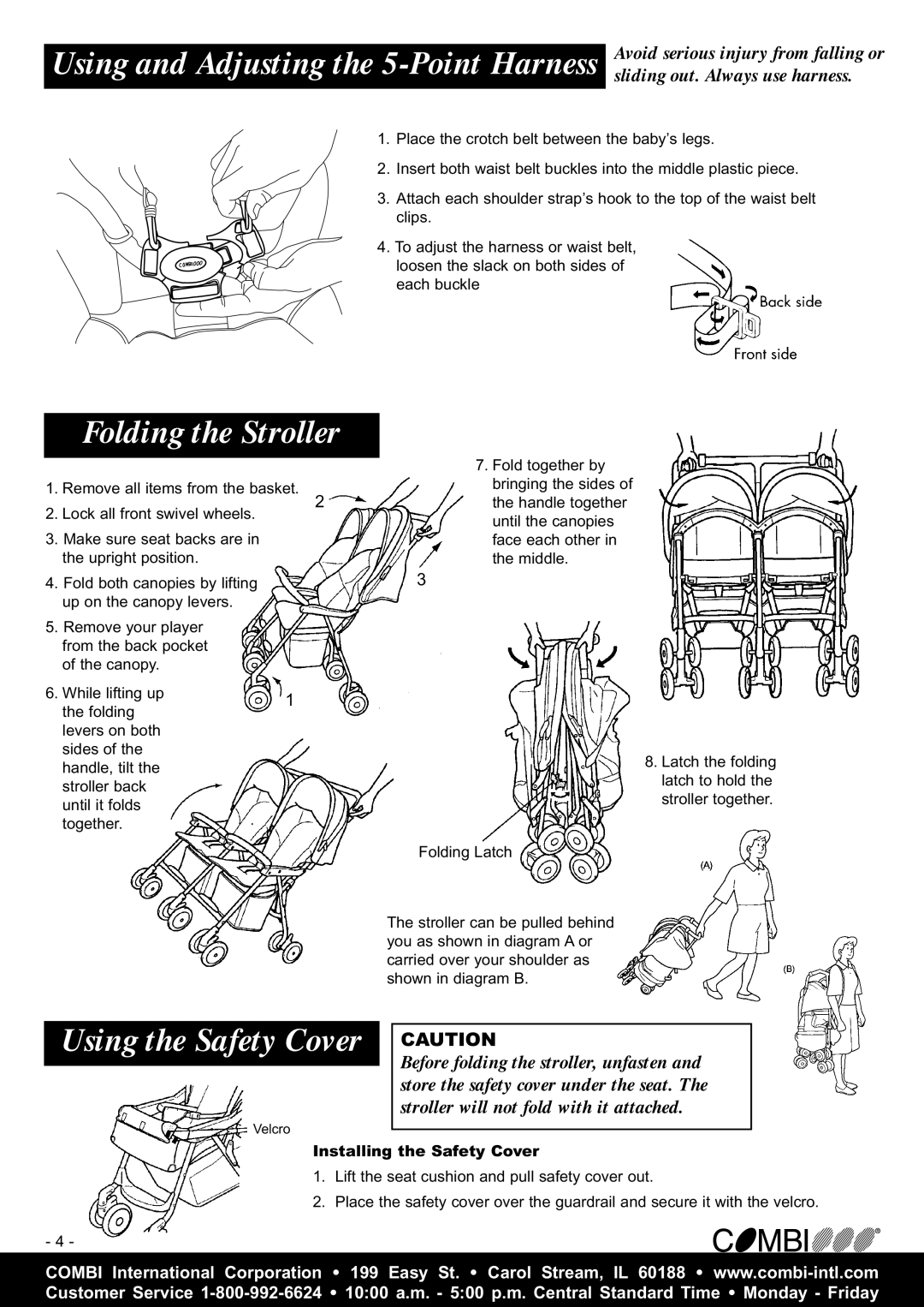 Combi 7030 Folding the Stroller, Using the Safety Cover, Sliding out. Always use harness, Installing the Safety Cover 