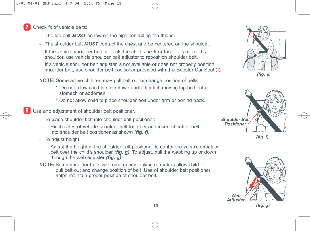 Combi Everest 8400 instruction manual Into shoulder belt positioner as shown fig. f 