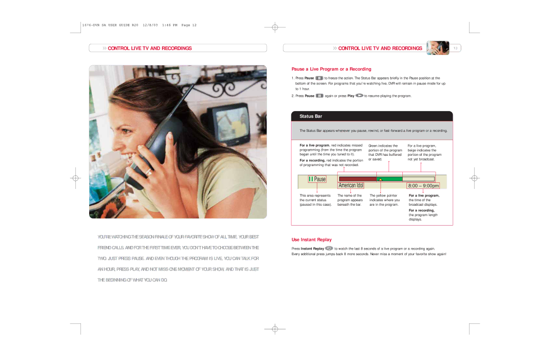 Comcast R20 manual Control Live TV and Recordings, Pause a Live Program or a Recording, Status Bar, Use Instant Replay 