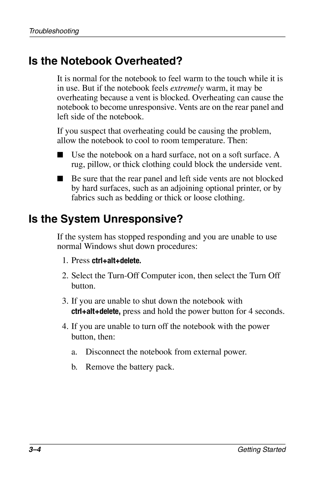 Compac Industries 272637-001 manual Is the Notebook Overheated?, Is the System Unresponsive?, Press ctrl+alt+delete 