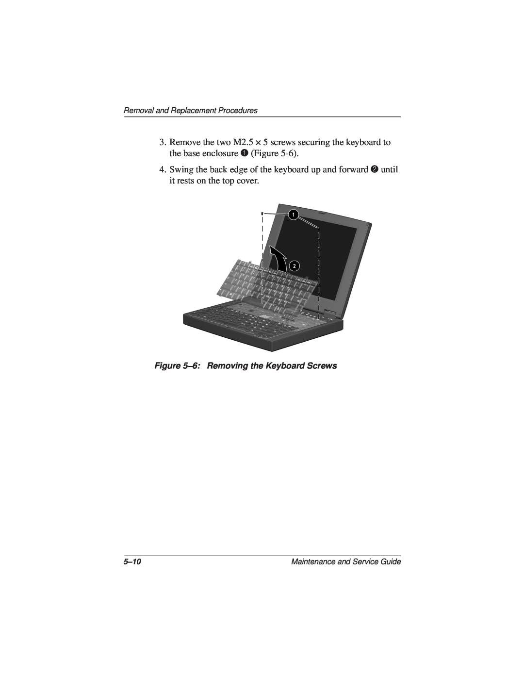 Compaq N110 manual 6 Removing the Keyboard Screws 