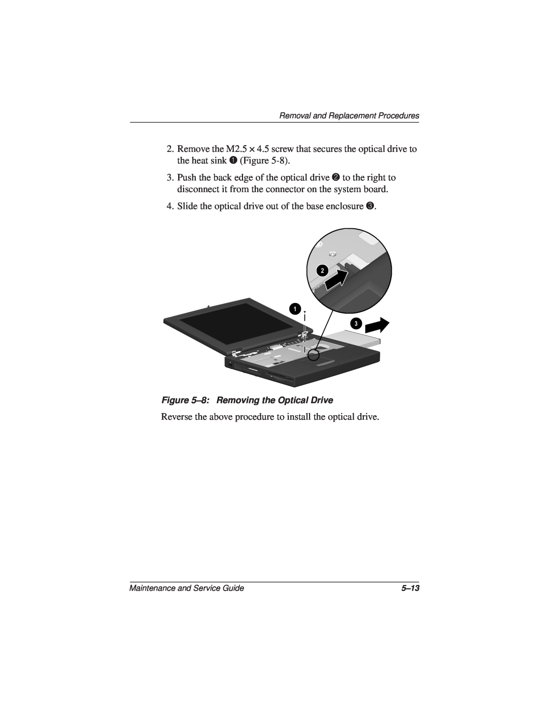 Compaq N110 manual Slide the optical drive out of the base enclosure 