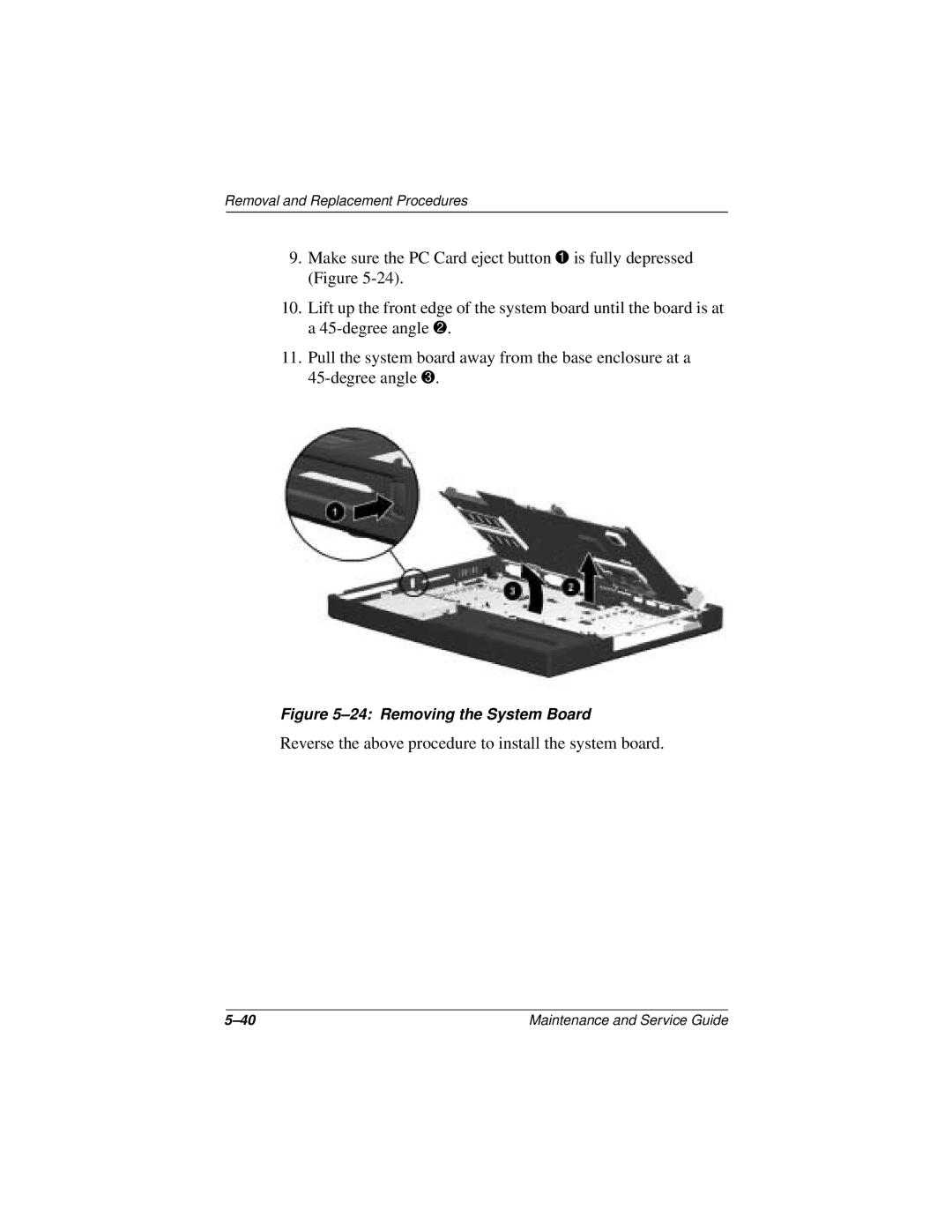 Compaq 110 manual Reverse the above procedure to install the system board 