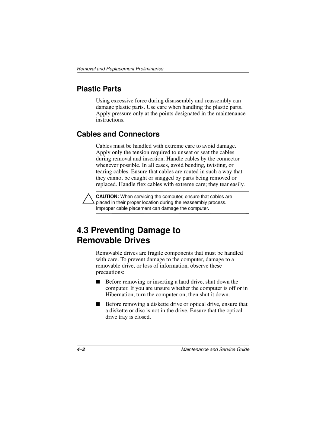 Compaq 110 manual Preventing Damage to Removable Drives, Plastic Parts, Cables and Connectors 