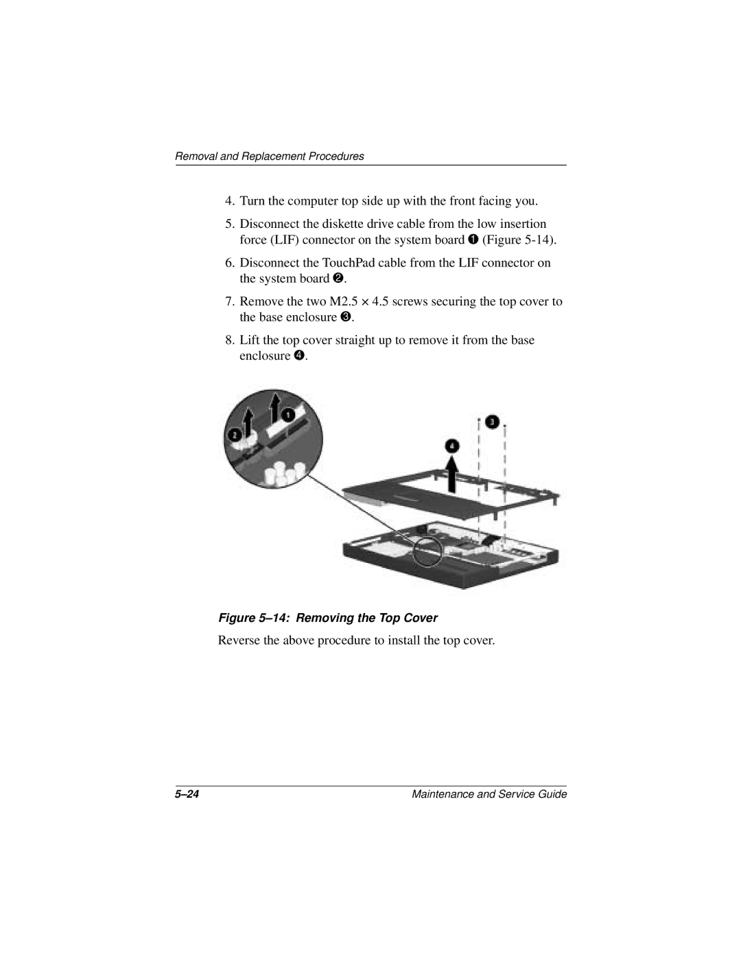 Compaq 110 manual Reverse the above procedure to install the top cover 