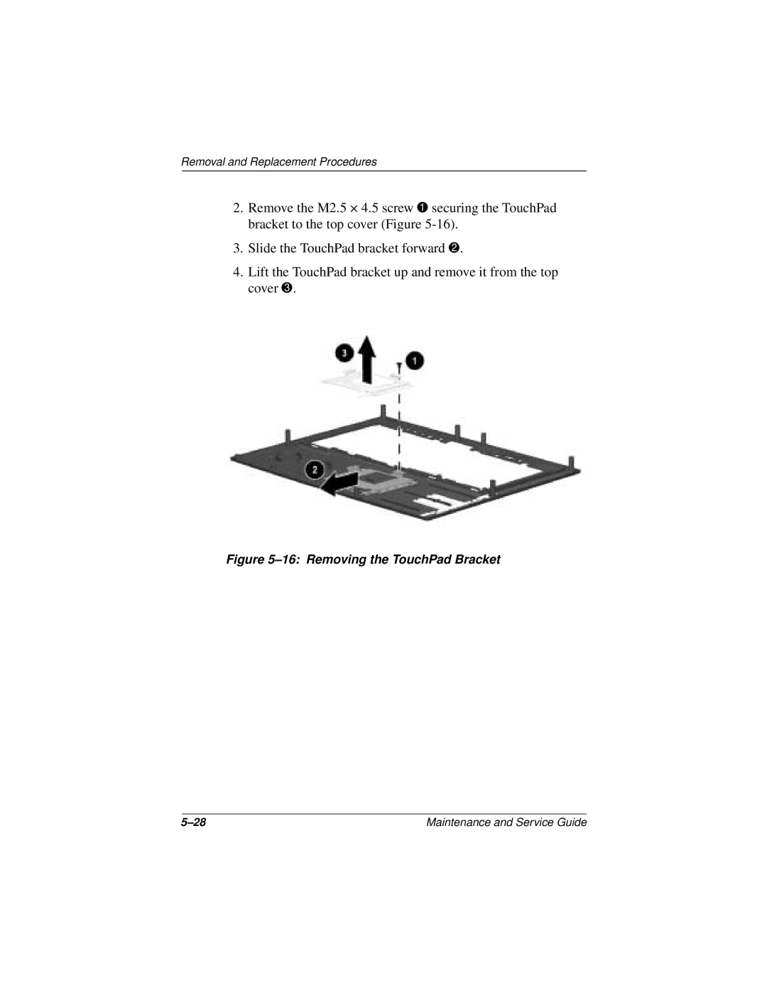 Compaq 110 manual Removing the TouchPad Bracket 