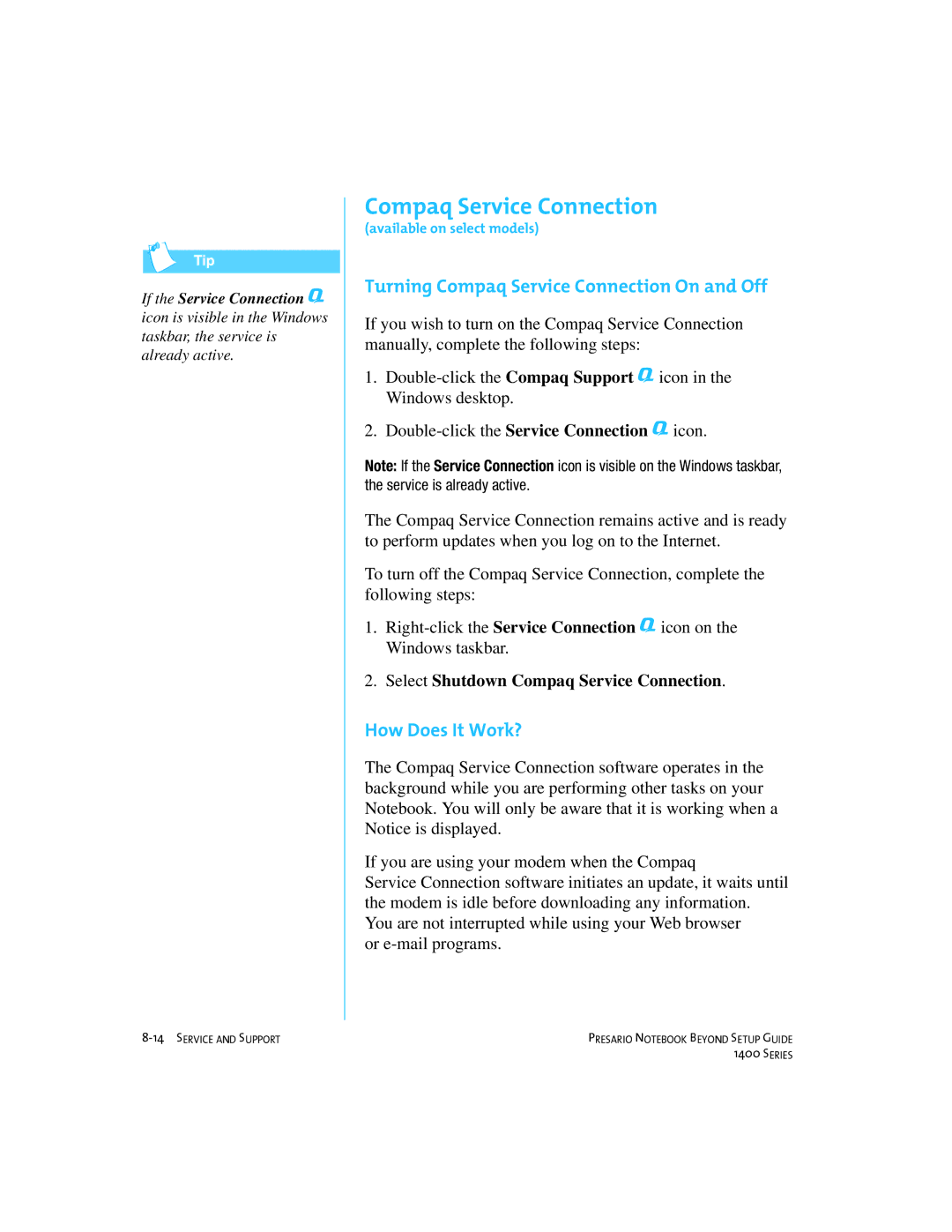 Compaq 1400 manual Turning Compaq Service Connection On and Off, How Does It Work? 