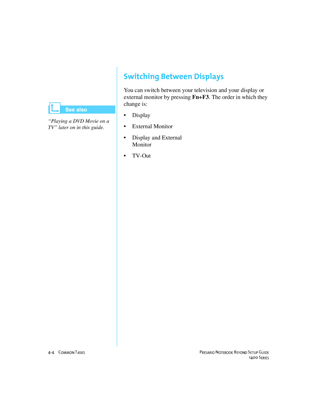 Compaq 1400 manual Switching Between Displays 