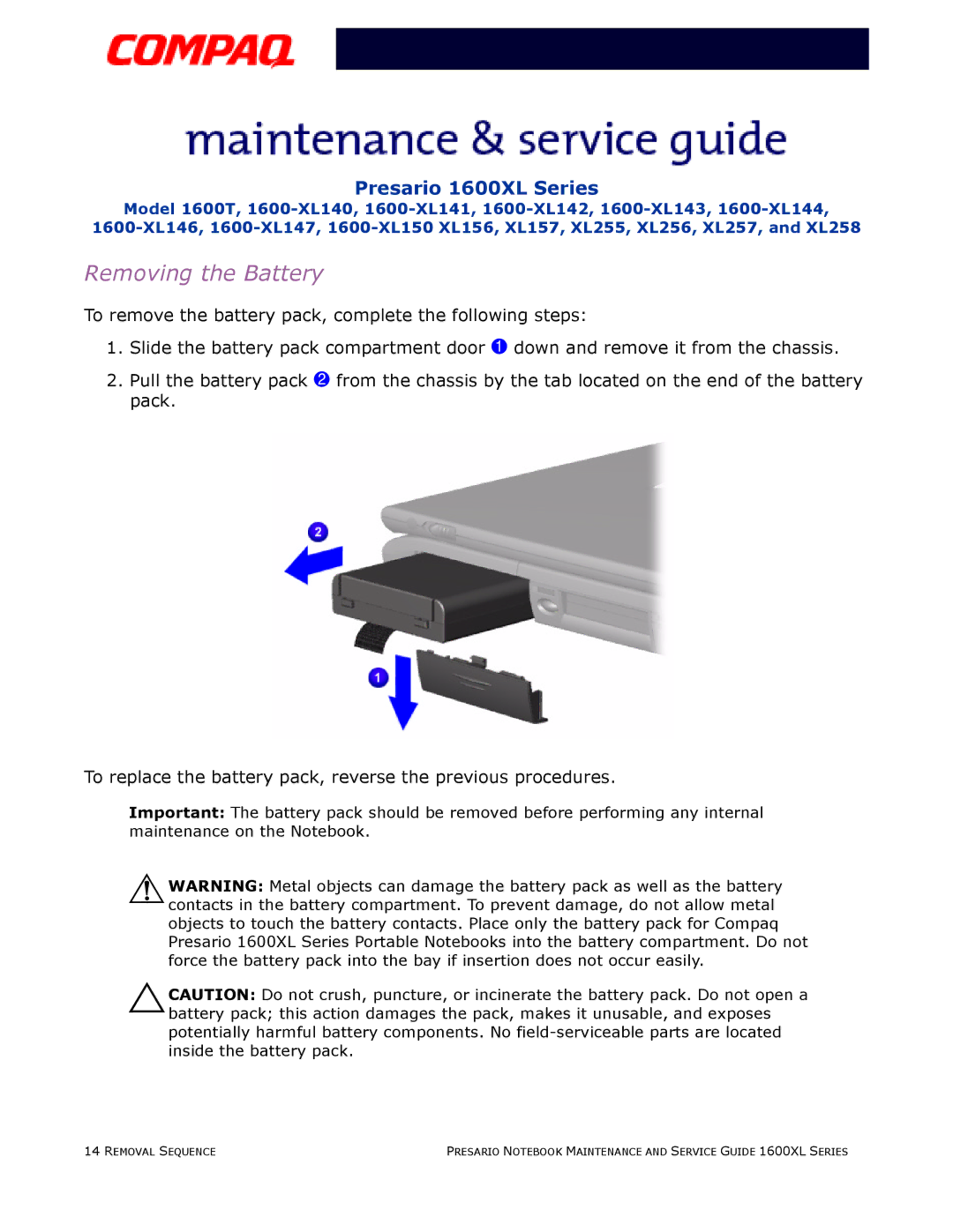 Compaq 1600XL specifications Removing the Battery 