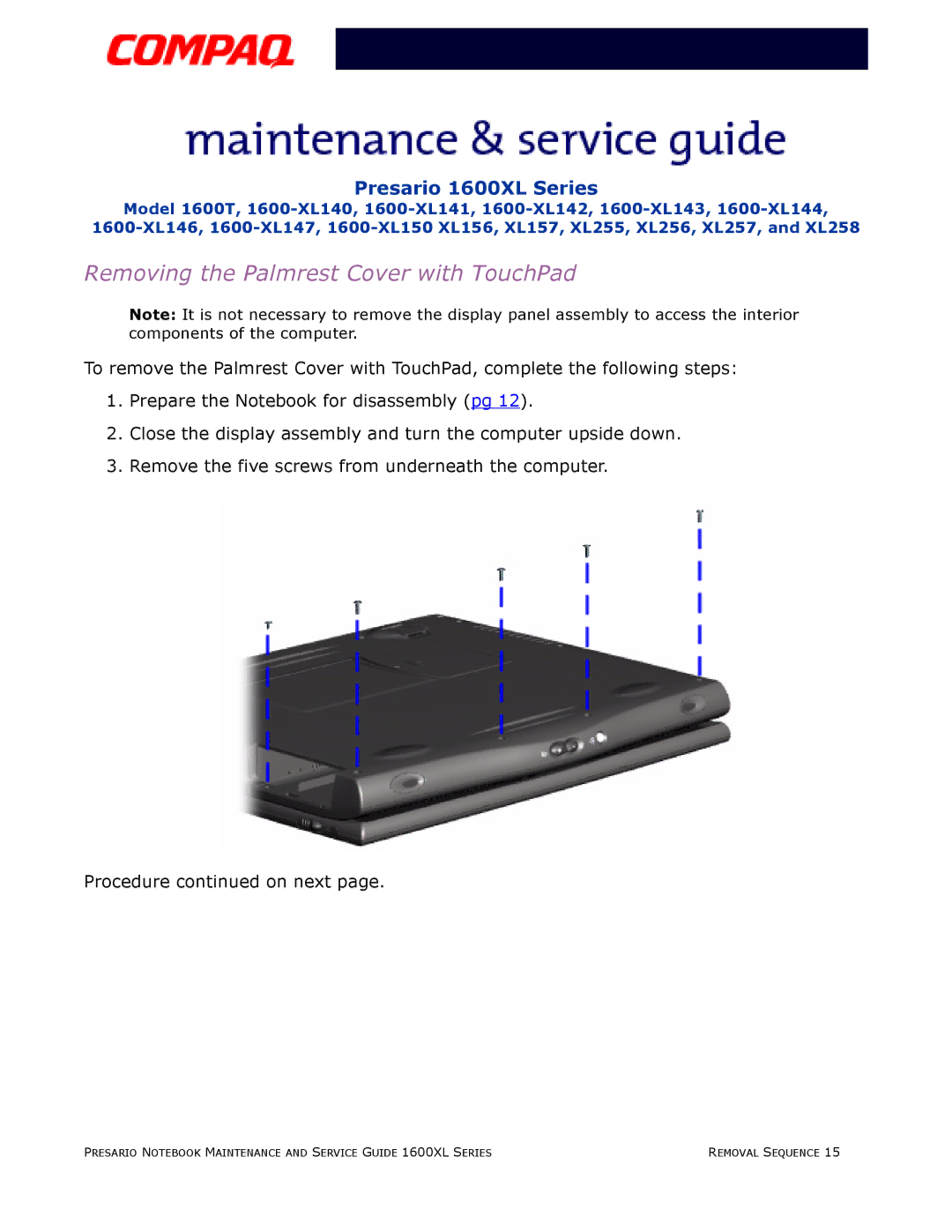 Compaq 1600XL specifications Removing the Palmrest Cover with TouchPad 