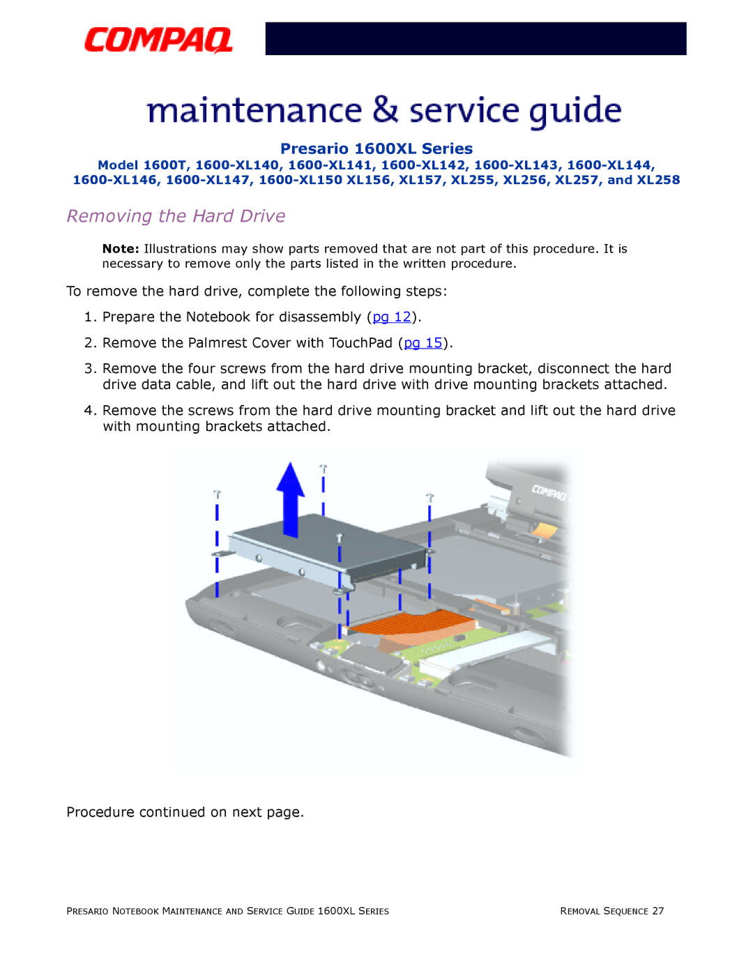Compaq 1600XL specifications Removing the Hard Drive 