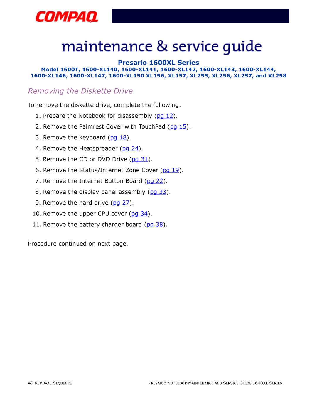 Compaq 1600XL specifications Removing the Diskette Drive 