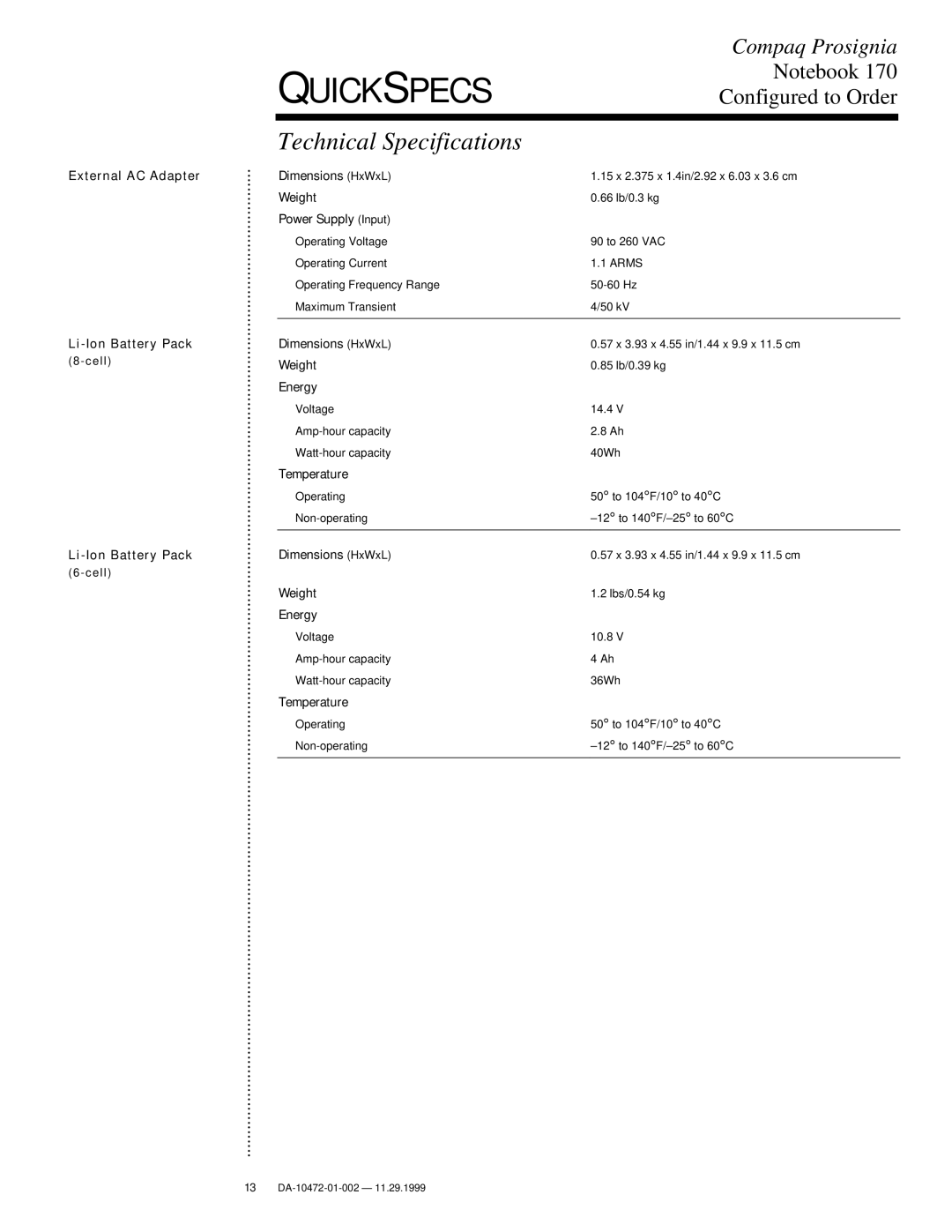 Compaq 170 warranty To 140 F/-25 to 60 C 