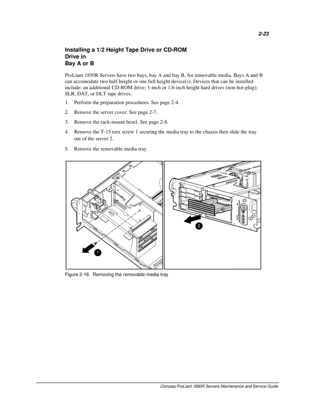 Compaq 1850R manual Installing a 1/2 Height Tape Drive or CD-ROM Bay a or B, Removing the removable media tray 