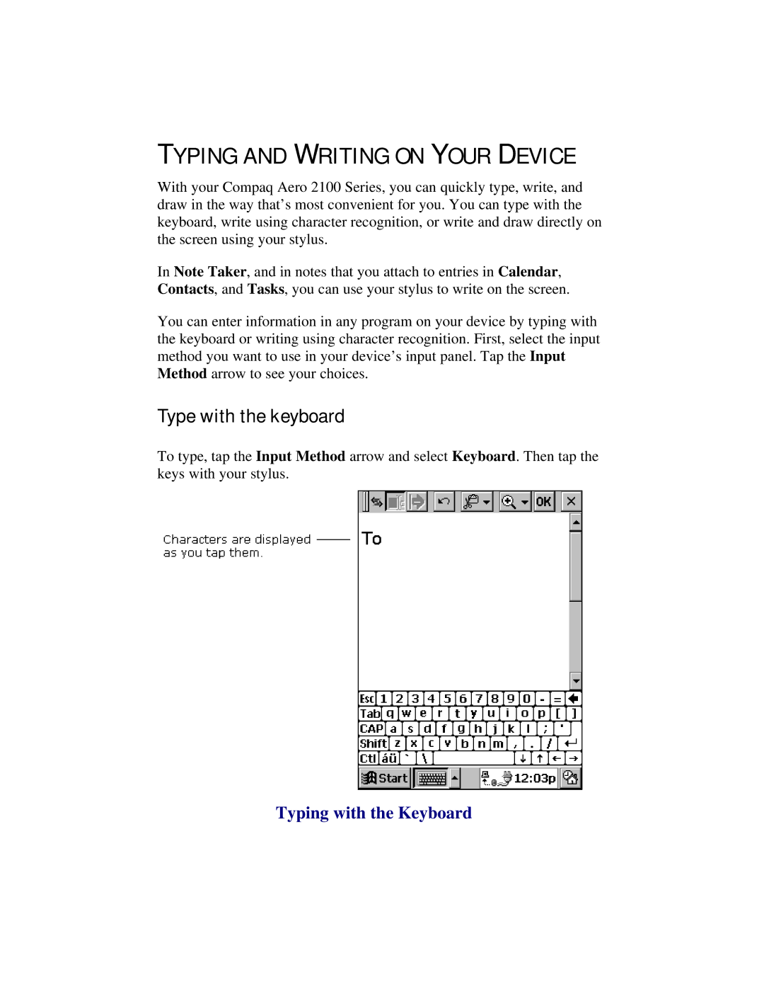 Compaq 2100 manual Typing and Writing on Your Device, Type with the keyboard, Typing with the Keyboard 