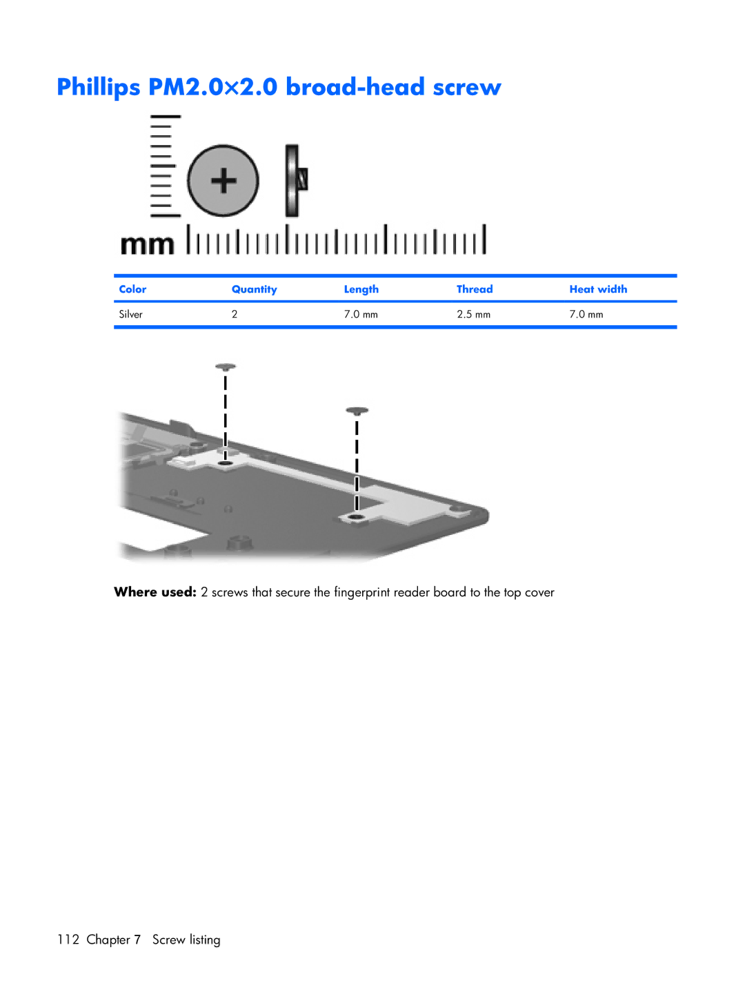 Compaq 2510p manual Phillips PM2.0×2.0 broad-head screw, Color Quantity Length Thread Heat width Silver 