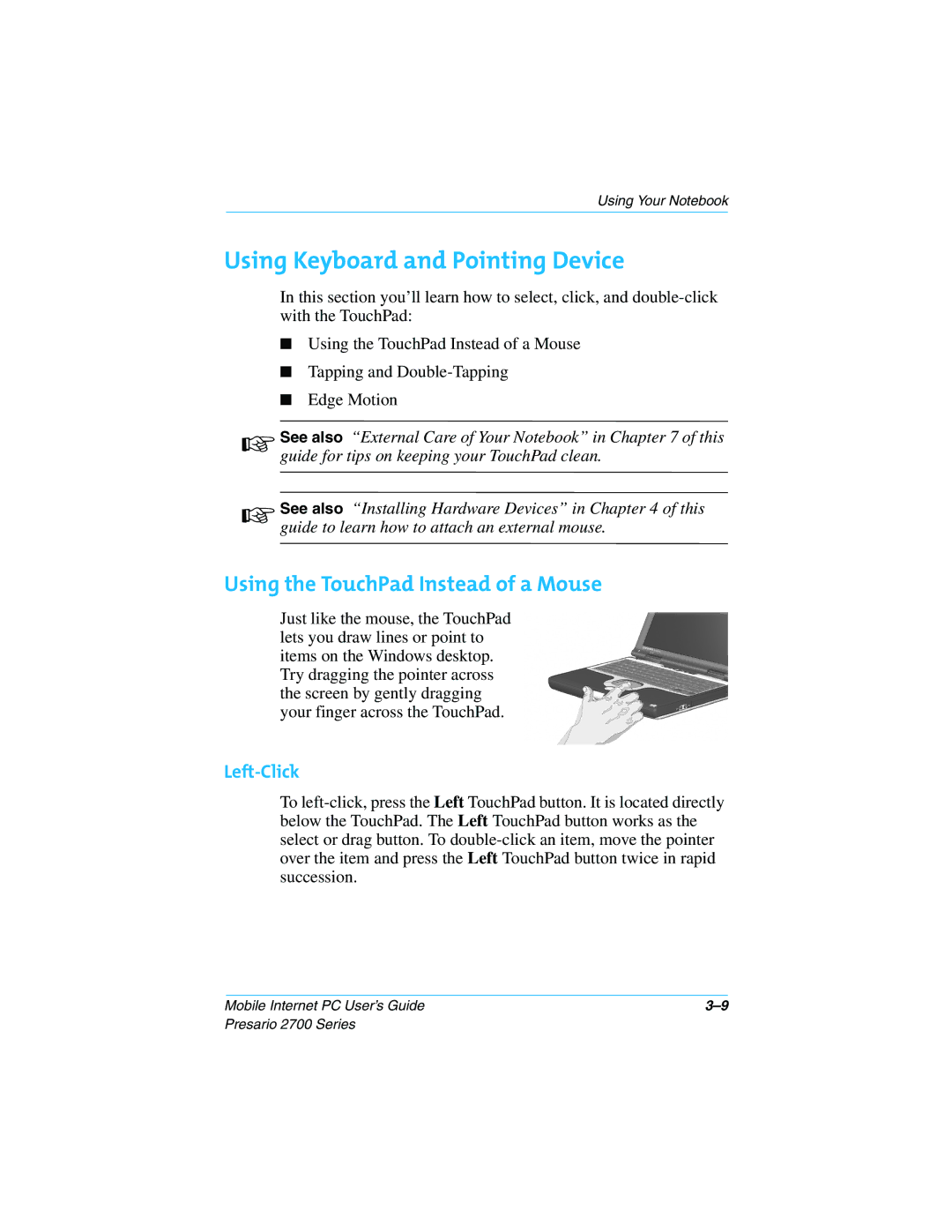 Compaq 2700 manual Using Keyboard and Pointing Device, Using the TouchPad Instead of a Mouse, Left-Click 