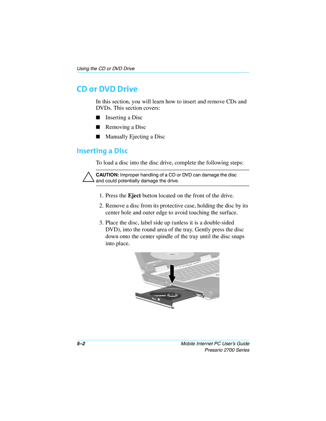 Compaq 2700 manual CD or DVD Drive, Inserting a Disc 