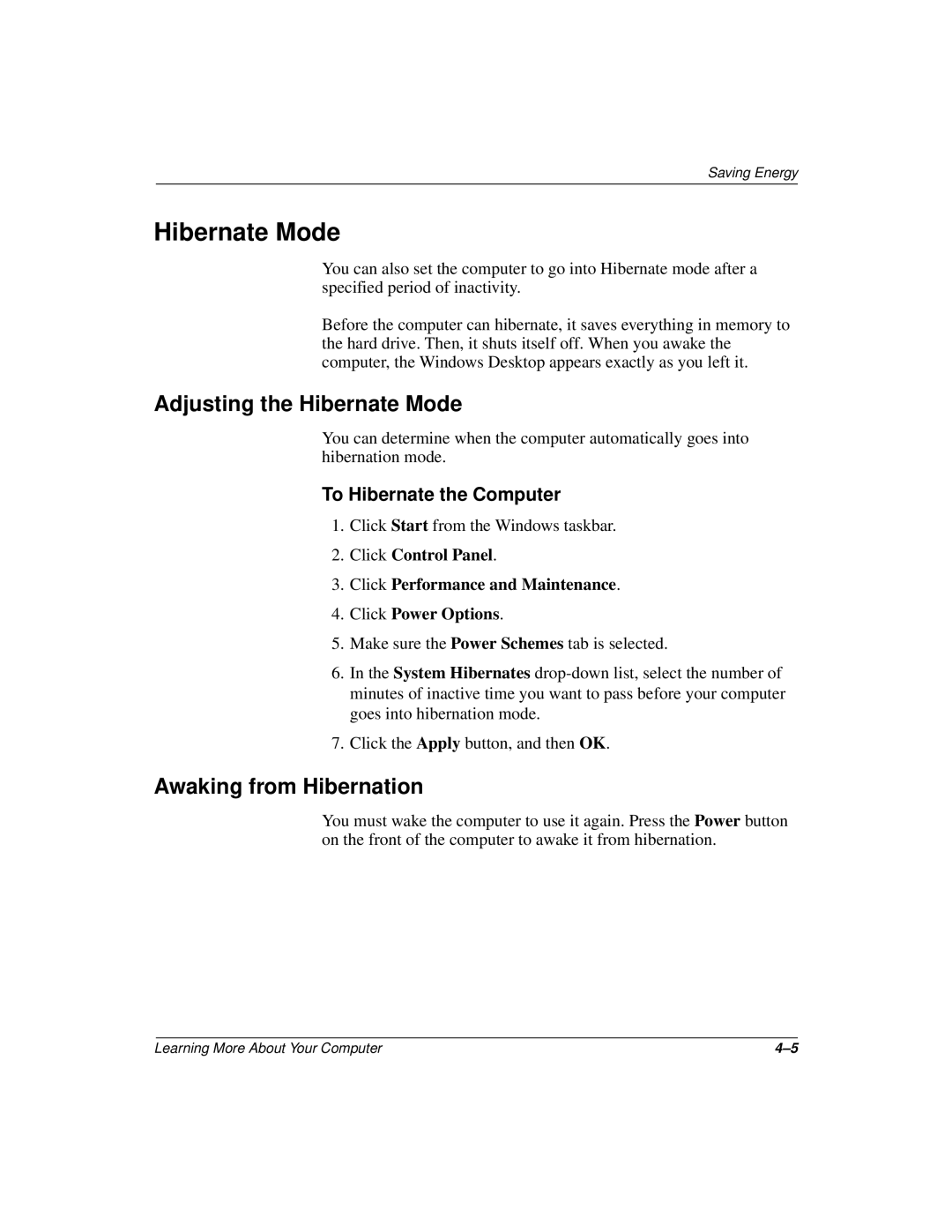 Compaq 277958-001 manual Adjusting the Hibernate Mode, Awaking from Hibernation, To Hibernate the Computer 