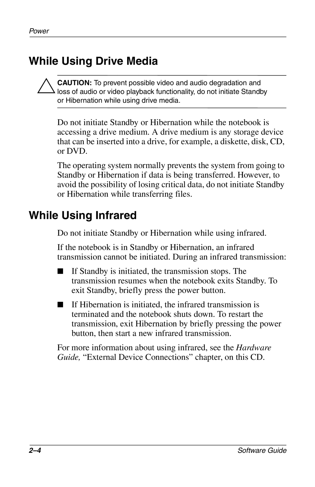 Compaq 285558-001 manual While Using Drive Media, While Using Infrared 