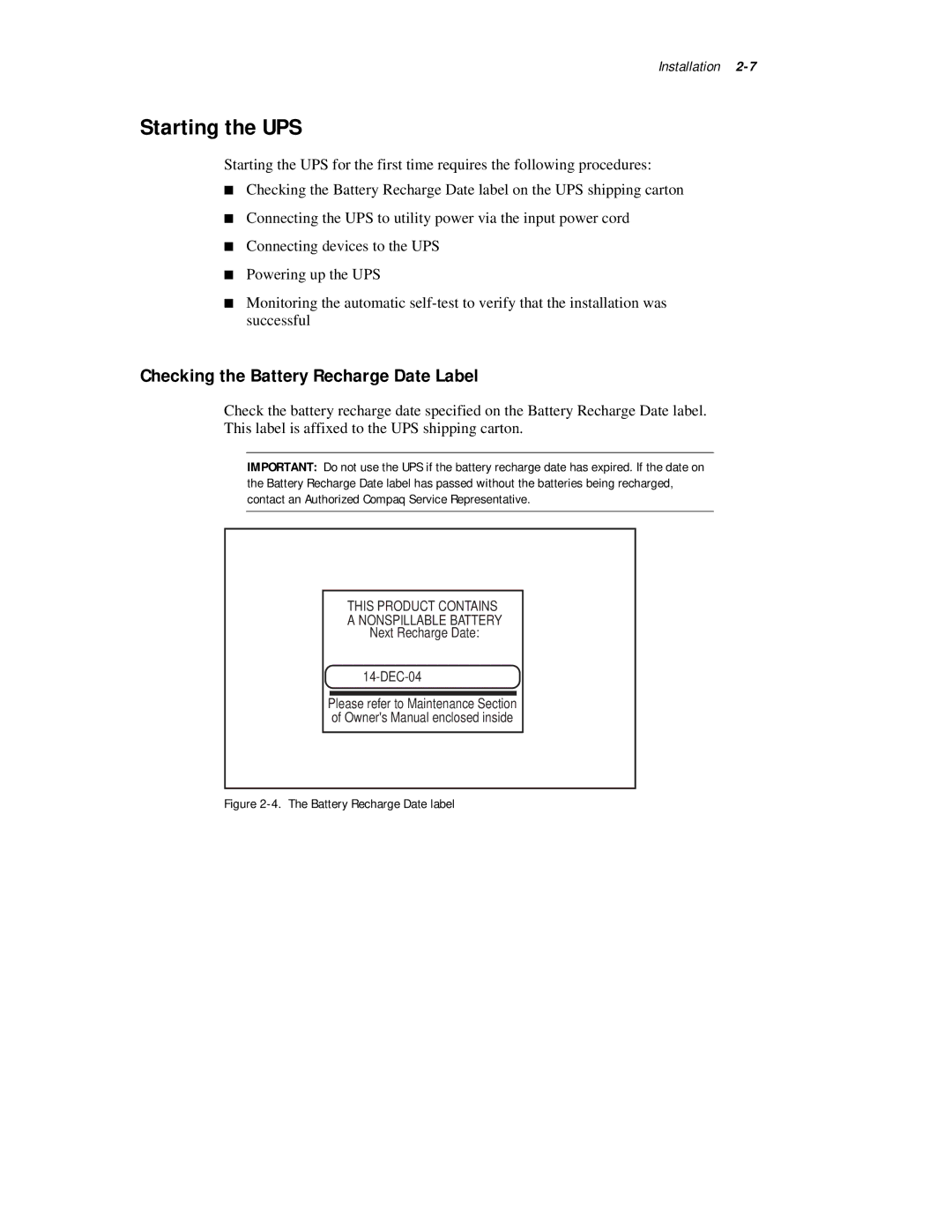 Compaq 3000 Series manual Starting the UPS, Checking the Battery Recharge Date Label 