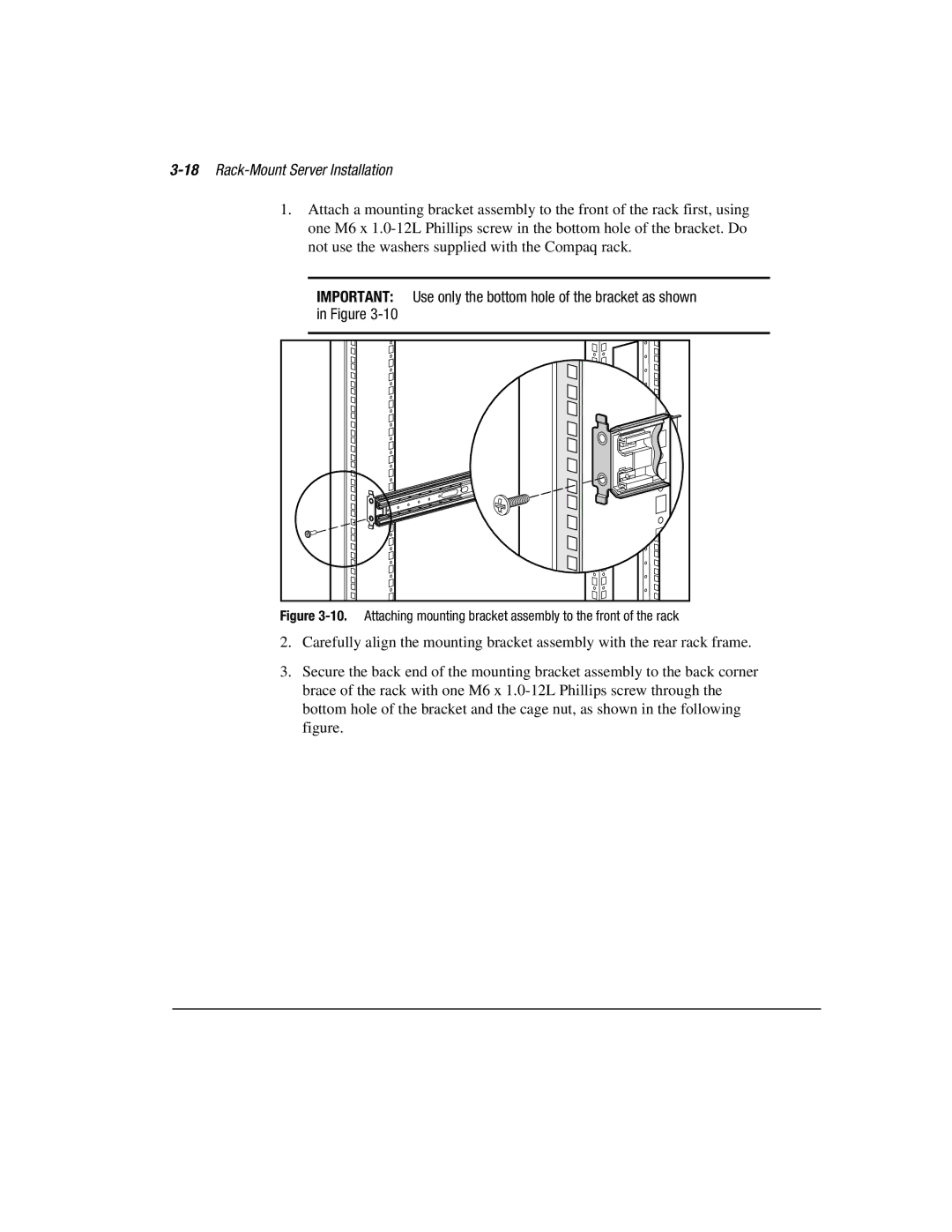 Compaq 3000 manual 18Rack-Mount Server Installation, Important Use only the bottom hole of the bracket as shown 